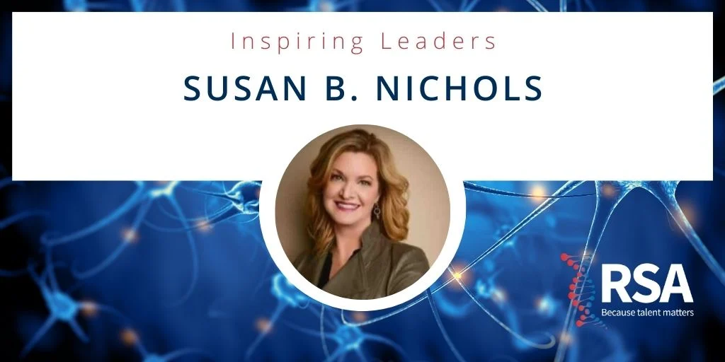 Inspiring Leaders | Susan B. Nichols - The RSA Group